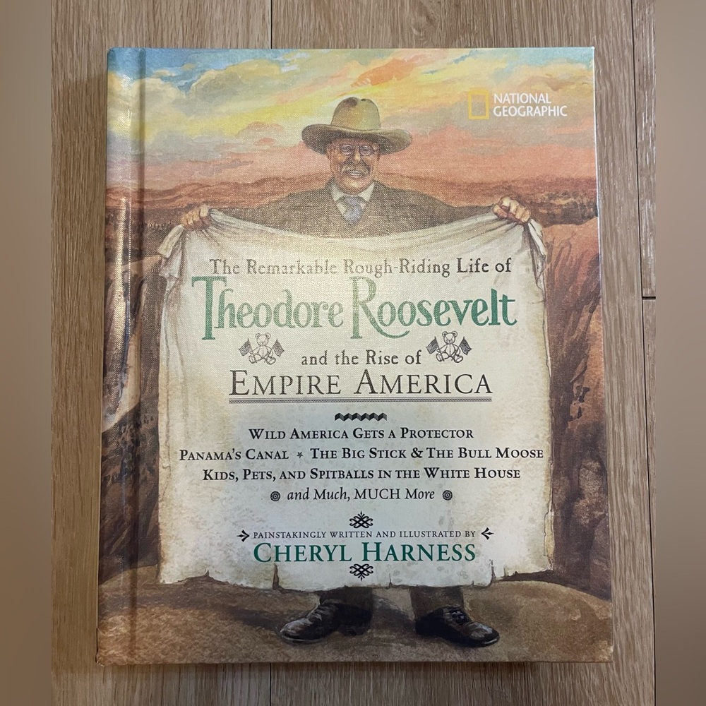 Theodore Roosevelt by Cheryl Harness